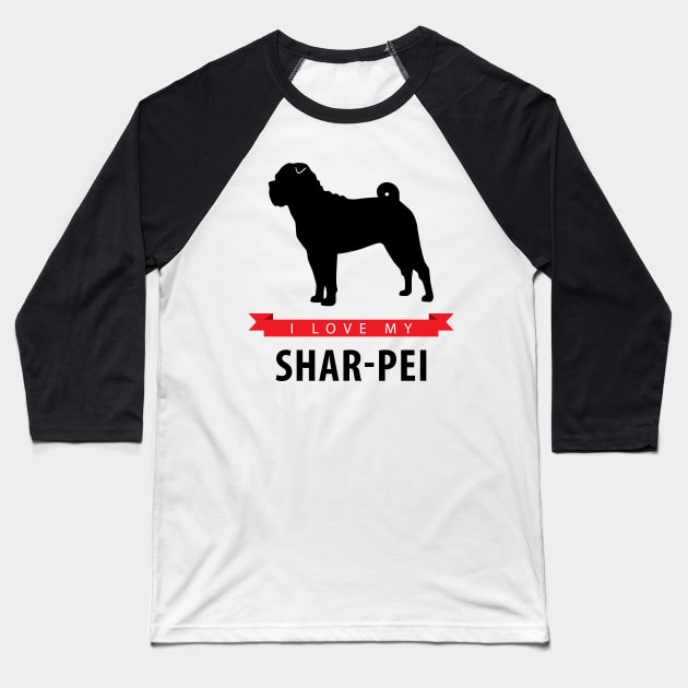 I Love My Shar-Pei Baseball T-Shirt by millersye